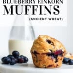 Einkorn blueberry muffin pinterest pin