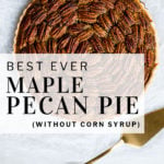 pinterest pin best ever maple pecan pie